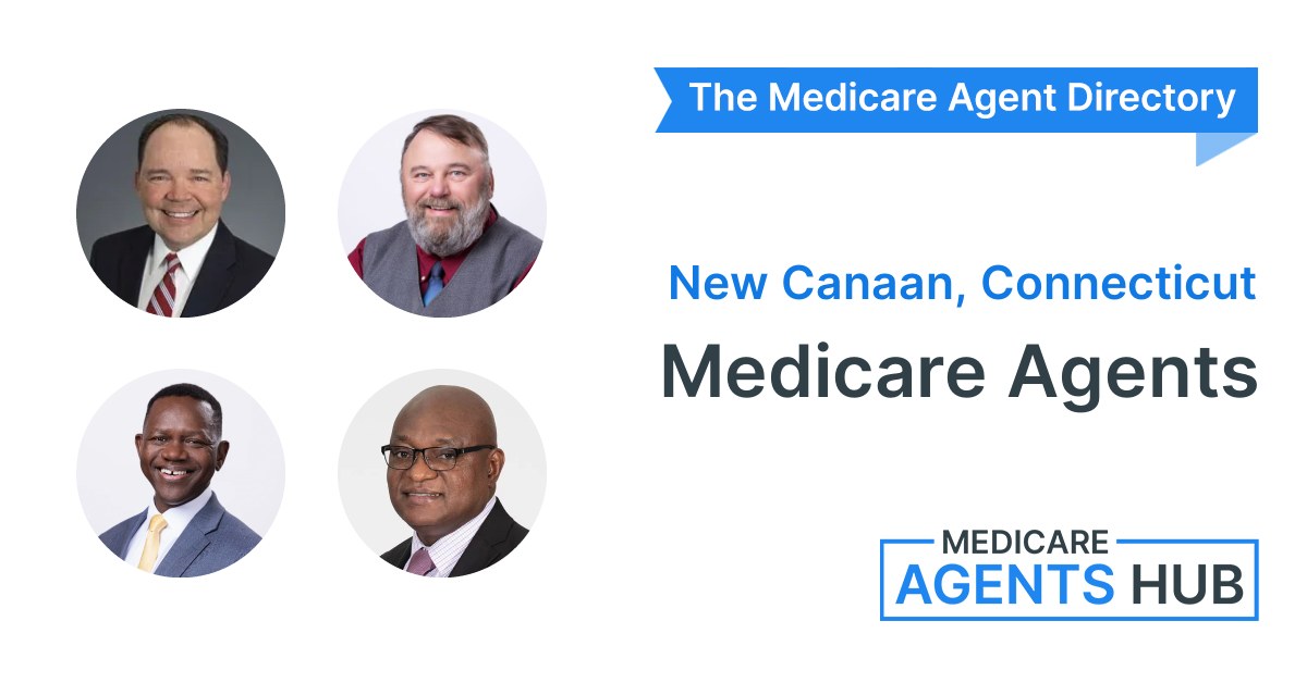 Find a Medicare Agent in New Canaan, CT