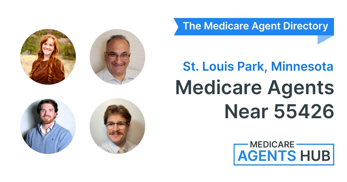 55426 Local Medicare Agents Near 55426 (St. Louis Park, Minnesota)
