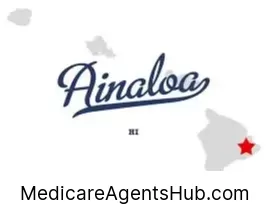 Local Medicare Insurance Agents in Ainaloa Hawaii
