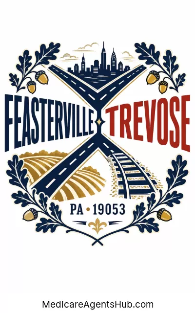 Local Medicare Insurance Agents in Feasterville Trevose Pennsylvania