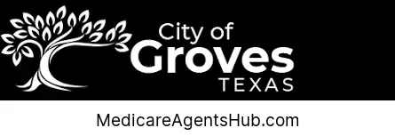 Local Medicare Insurance Agents in Groves Texas