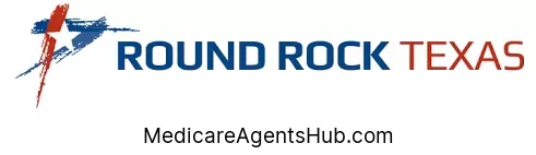 Local Medicare Insurance Agents in Round Rock Texas
