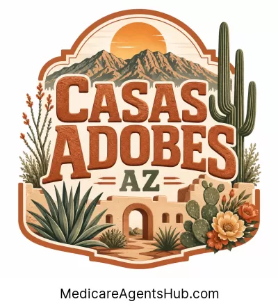 Local Medicare Insurance Agents in Casas Adobes Arizona
