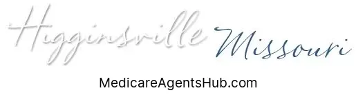 Local Medicare Insurance Agents in Higginsville Missouri