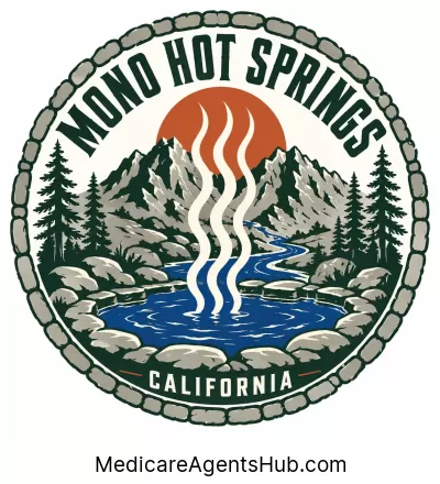 Local Medicare Insurance Agents in Mono Hot Springs California